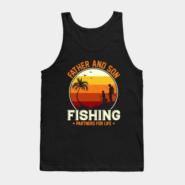 Father And Son Fishing Partners For Life Tank Top by Astramaze